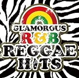 GL'AMOROUS R&B REGGAE HITS