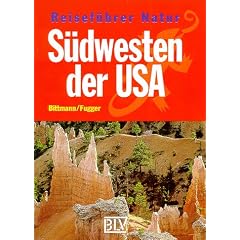 Reisef�hrer Natur, S�dwesten der USA