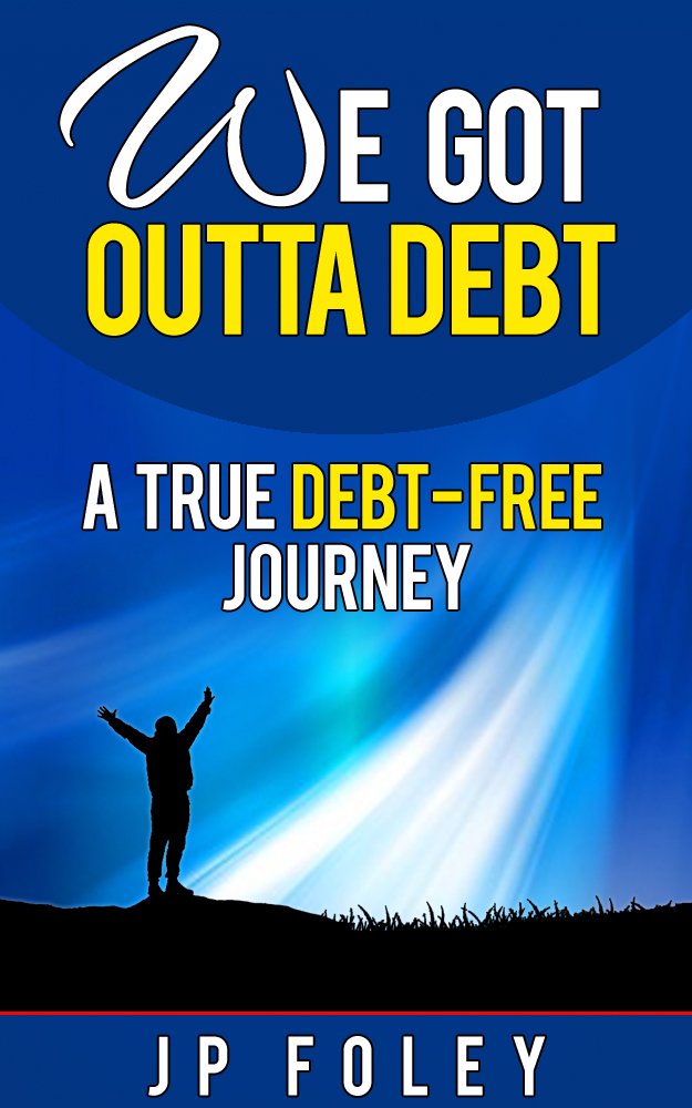 Amazon.com: We Got Outta Debt: A True Debt Free Journey. How to ...