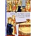 Arthur et la Table ronde : La force d'une l�gende