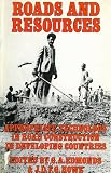 Roads and resources : appropriate technology in road construction in developing countries : a study prepared for the International Labour Office within the framework of the World Employment Programme