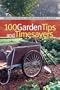 100 Garden Tips and Timesavers (Brooklyn Botanic Garden All-Region Guide)