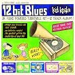 12 Bit Blues (W/Flexidisc)