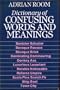 Dictionary of Confusing Words and Meanings