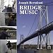 Joseph Bertolozzi: Bridge Music