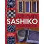 The Ultimate Sashiko Sourcebook: Patterns, Projects and Inspirations