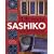 The Ultimate Sashiko Sourcebook: Patterns, Projects and Inspirations