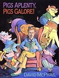 Pigs Aplenty, Pigs Galore!