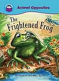 The frightened frog