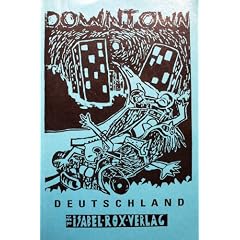 Downtown Deutschland: Underground-Anthologie
