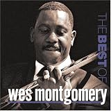 Review Wes Montgomery  / Best of Wes Montgomery [European Import]