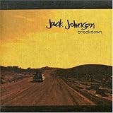 Jack Johnson - Breakdown, Pt. 2