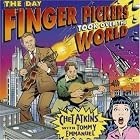 The Day Finger Pickers Took Over the World by Chet Atkins and Tommy Emmanuel
