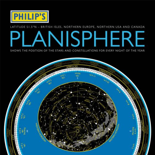 Philip's Planisphere: Northern 51.5 Degrees - British Isles, Northern Europe Northern USA and Canada (Philip's Astronomy)