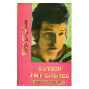 Amazon.com: Saved! the Gospel Speeches of Bob Dylan (Hanuman Book No. 36) (9780937815380): Bob Dylan: Books