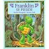 Franklin Se Pierde / Franklin Is Lost (Franklin (Hardcover Spanish)) (Spanish Edition)