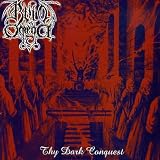Thy Dark Conquest