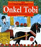 Viel Spa� mit Onkel Tobi: Alle Geschichten in einem Band