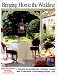 Bringing Home the Wedding: A Do-It-Yourself Handbook for Home & Out-Of-Door Weddings