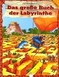 Das große Buch der Labyrinthe