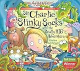 Sir Charlie Stinky Socks and the really big adventure