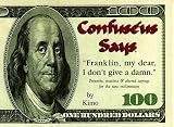 Confuse'Us Says "Franklin My Dear I Don't Give a Damn": Proverbs, Maxims & Altered Sayings for the New Millennium