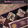 Quilts in a Material World: Selections from the Winterthur Collection