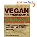 Vegan with a Vengeance: Over 150 Delicious, Cheap, Animal-free Recipes