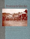 Preserving The Glory Days: Ghost Towns And Mining Camps Of Nye County, Nevada