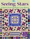 Seeing Stars: 16 Quilted Projects