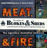 Meat, Metal, & Fire: The Legendary Australian Barbecue