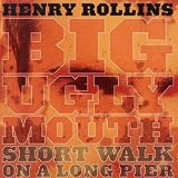 Big Ugly Mouth / Short Walk on a Long Pier