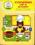Cooking Up a Story: Creative Ideas Using Original Stories and Props With Cooking Activities for Young Children/Pre-School K/Ages 3-4-5 (Flannel Boar)