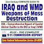 21st Century Complete Guide to Iraq and Weapons of Mass Destruction (WMD): Including the Duelfer Report, CIA Comprehensive Report of the Special Adviser to the Director of Central Intelligence on Iraq¿s WMD Weapons of Mass Destruction--with Additional Iraq WMD Background Material, plus the Complete 9-11 Commission Report 21st Century Complete Guide to Iraq and Weapons of Mass Destruction (WMD): Including the Duelfer Report, CIA Comprehensive Report of the Special Adviser to the Director of Central Intelligence on Iraq¿s WMD Weapons of Mass Destruction--with Additional Iraq WMD Background Material, plus the Complete 9-11 Commission Report