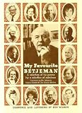 My favourite Betjeman : a selection of his poems by a selection of admirers