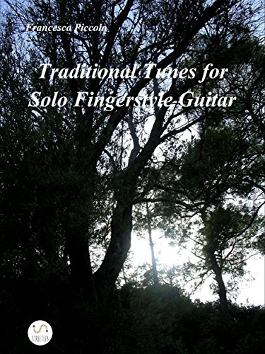 Traditional Tunes  for Solo Fingerstyle Guitar (Italian Edition)