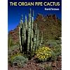 The Organ Pipe Cactus (Southwest Center)