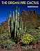 The Organ Pipe Cactus (The Southwest Center Series)