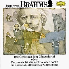 Wir Entdecken Komponisten-Brahms: das Genie