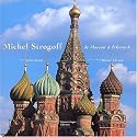 Michel Strogoff : De Moscou à Irkoutsk