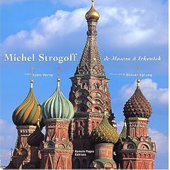 Michel Strogoff : De Moscou � Irkoutsk