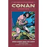 The Chronicles of Conan, Vol. 10: When Giants Walk the Earth and Other Stories (v. 10) ~ Roy Thomas