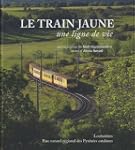 Le Train Jaune : Une ligne de vie