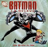 Batman la relève : Les Bruits du Mal