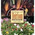 Gardening with Heirloom Seeds: Tried-and-True Flowers, Fruits, and Vegetables for a New Generation by Lynn Coulter