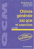 Chimie g�n�rale, 330 QCM et exercices