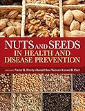 Nuts and seeds in health and disease prevention