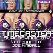 Timecaster Supersymmetry | [Joe Kimball]