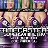 Timecaster Supersymmetry