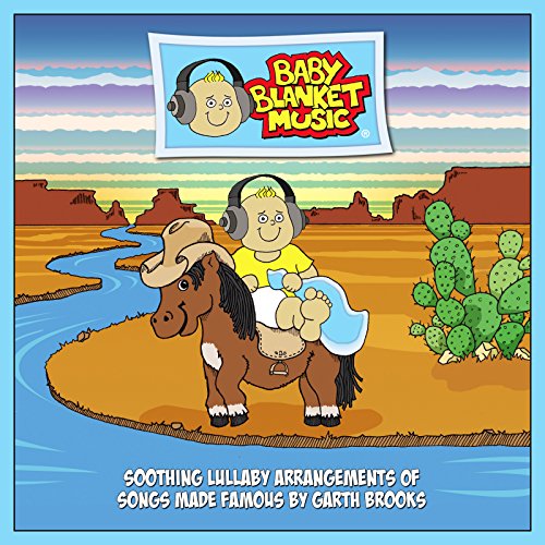 Baby Blanket Music Soothing Lullaby Music CD, Garth Brooks